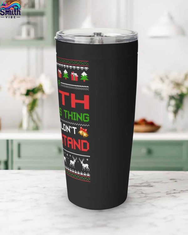 It's A Smith Christmas Thing You Wouldn't Understand Tumbler