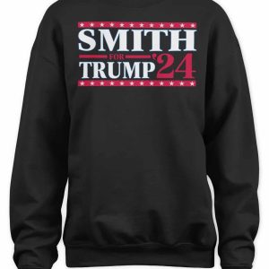 Smith For Trump 24 Sweatshirt 1 1